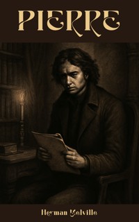 Pierre - Herman Melville - ebook