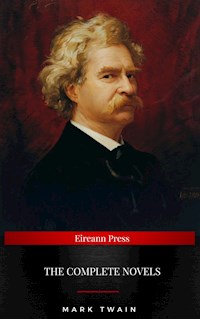 Mark Twain: The Complete Novels - Mark Twain - ebook