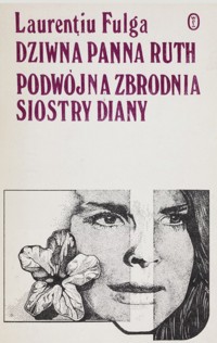 Dziwna panna Ruth. Podwójna zbrodnia siostry Diany - Laurentiu Fulga - ebook
