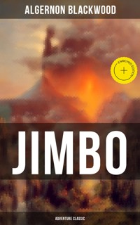 Jimbo (Adventure Classic) - Algernon Blackwood - ebook