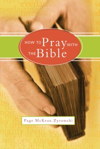 How to Pray with the Bible - Page McKean Zyromski - ebook