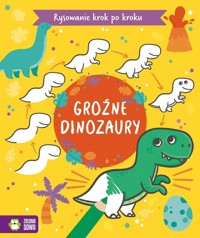 Rysowanie krok po kroku Groźne dinozaury -  - książka
