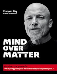 Mind Over Matter - François Gay - ebook