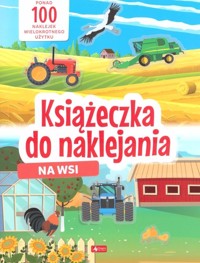Na wsi. Książeczka do naklejania - zbiorowa praca - książka
