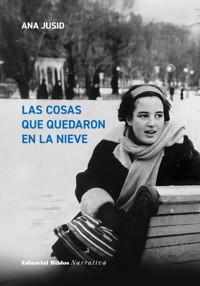 Las cosas que quedaron en la nieve - Ana Jusid - ebook