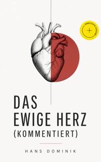 Das ewige Herz (Kommentiert) - Hans Dominik - ebook