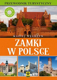 Zamki w Polsce - Węgrzyn Maciej - książka