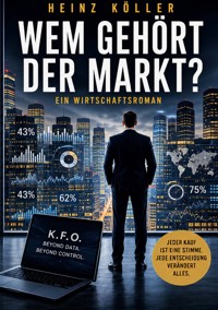 Wem gehört der Markt? - Heinz Köller - ebook