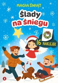 Ślady na śniegu. Magia świąt - zbiorowa praca - książka
