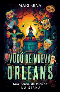Vudú de Nueva Orleans - Mari Silva - ebook