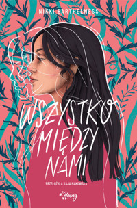 Wszystko między nami - Nikki Barthelmess - ebook + książka