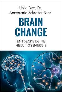 Brain Change - Annemarie Schratter-Sehn - ebook