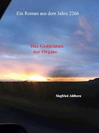 Das Gedächtnis der Organe - Siegfried Ahlborn - ebook