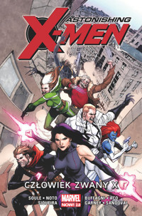 Astonishing X-Men – Człowiek zwany X. Tom 2 - Charles Soule - książka