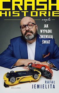 Crash historie czyli wypadki zmieniają świat - Jemielita Rafał - książka