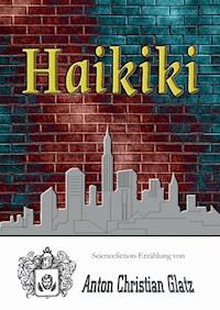 Haikiki - Anton Christian Glatz - ebook