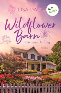 Wildflower Barn - Ein neuer Anfang - Lisa Dale - ebook