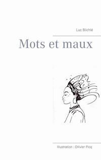 Mots et maux - Luc Biichlé - ebook