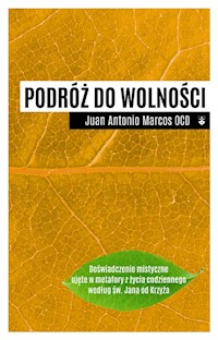 Podróż do wolności - Marcos Juan Antonio - książka