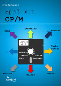 Spaß mit CP/M - Erik Bartmann - ebook