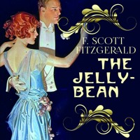 The Jelly-Bean - F. Scott Fitzgerald - audiobook