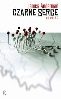 Czarne serce - Janusz Anderman - ebook + książka