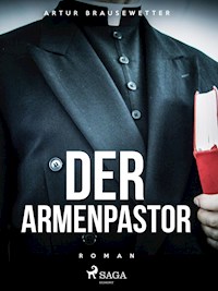 Der Armenpastor - Artur Brausewetter - ebook