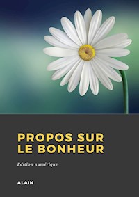 Propos sur le bonheur - Alain - ebook