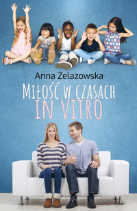Miłość w czasach in vitro - Anna Żelazowska - audiobook + książka