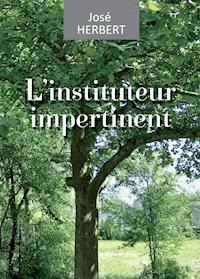 L'instituteur impertinent - José Herbert - ebook