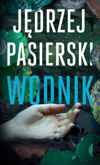 Wodnik. Cykl Szczepan Turski. Tom 1 - Jędrzej Pasierski - ebook + książka