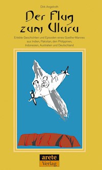 Der Flug zum Uluru - Dirk Angelroth - ebook