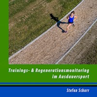 Trainings- und Regenerationsmonitoring im Ausdauersport - Stefan Schurr - ebook