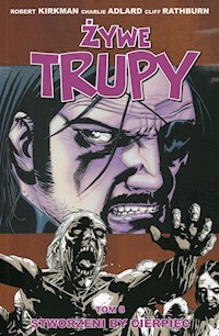 Żywe trupy Tom 8 Stworzeni by cierpieć - Kirkman Robert, Adlard Charlie, Rathburn Cliff - książka