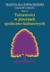 Tożsamość w procesach społeczno-kulturowych Tom 11 -  - książka