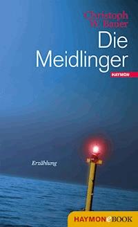 Die Meidlinger - Christoph W. Bauer - ebook