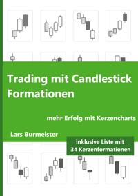 Trading mit Candlestick Formationen - Lars Burmeister - ebook
