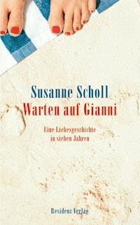 Warten auf Gianni - Susanne Scholl - ebook