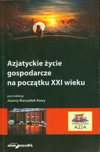 Azjatyckie życie gospodarcze na początku XXI wieku -  - książka