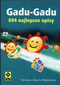 Gadu Gadu 694 najlepsze opisy - Wasilewski Marcin, Wasilewska Ewelina - książka