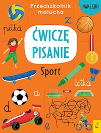 Przedszkolnik malucha Ćwiczę pisanie Sport -  - książka