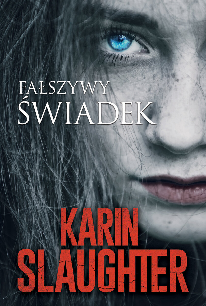 Fałszywy Świadek - Karin Slaughter - ebook + książka