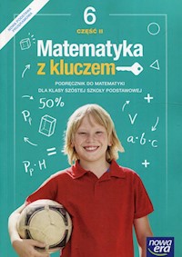 Matematyka z kluczem 6 Podręcznik Część 2 - Braun Marcin, Mańkowska Agnieszka, Paszyńska Małgorzata - książka