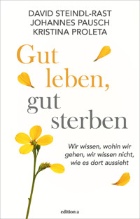 Gut leben, gut sterben - Steindl-Rast David - ebook