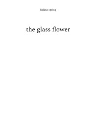 the glass flower - Hélène Spring - ebook