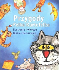 Przygody Felka Kartofelka - Maciej Bennewicz - książka