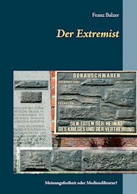 Der Extremist - Franz Balzer - ebook