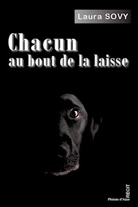 Chacun au bout de la laisse - Laura Sovy - ebook