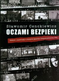 Oczami bezpieki - Sławomir Cenckiewicz - książka