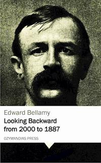 Looking Backward from 2000 to 1887 - Bellamy Edward - ebook